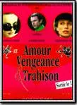 Affiche du film Amour, vengeance & trahison