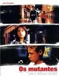 Affiche du film Os Mutantes