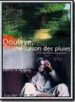 Affiche du film Doulaye, une saison des pluies