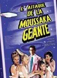 Affiche du film L'Attaque de la moussaka géante