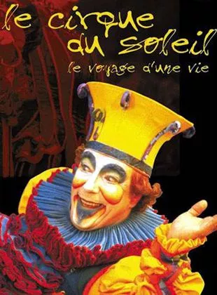 Affiche du film Le Cirque du soleil - Court Métrage