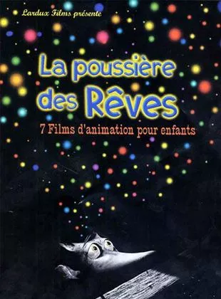 Affiche du film La Poussiere des reves - Court Métrage