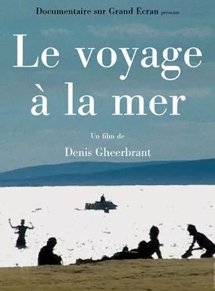 Affiche du film Le Voyage à la mer
