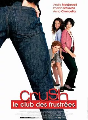 Affiche du film Crush le club des frustrées