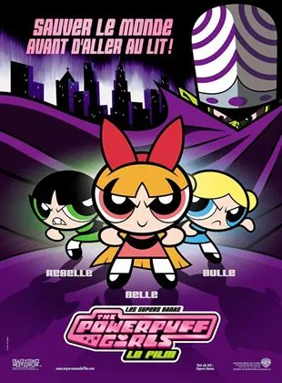 Affiche du film Les Supers Nanas - Powerpuff girls, le film