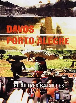 Affiche du film Davos, Porto Alegre et autres batailles