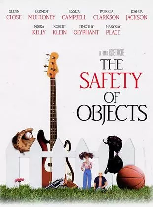 Affiche du film The Safety of Objects