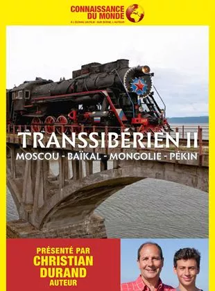 Affiche du film Le Transsibérien II, Moscou - Baïkal - Mongolie - Pékin