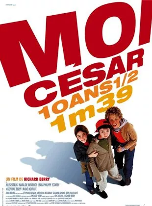 Affiche du film Moi César, 10 ans 1/2, 1,39 m