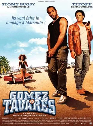 Affiche du film Gomez & Tavarès