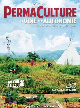 Affiche du film Permaculture, la voie de l'Autonomie