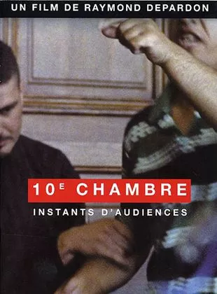 Affiche du film 10e chambre - Instants d'audience