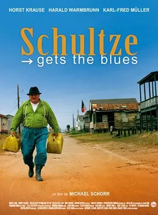 Affiche du film Schultze gets the Blues