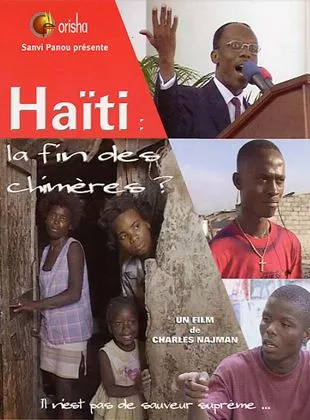 Affiche du film Haïti : la fin des chimères ?