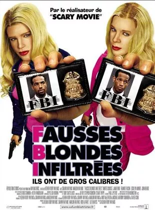Affiche du film Fausses Blondes Infiltrées