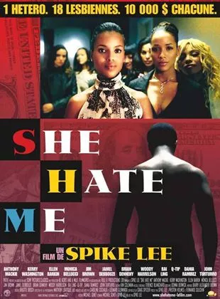 Affiche du film She Hate Me