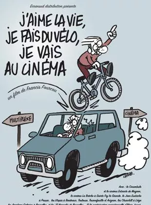 Affiche du film J'aime la vie, je fais du vélo, je vais au cinéma