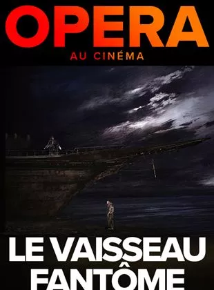 Affiche du film Le Vaisseau fantôme (Metropolitan Opera)