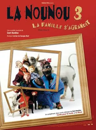 Affiche du film La Nounou 3 la famille s'agrandit - Court Métrage