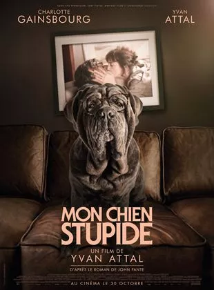 Affiche du film Mon chien stupide