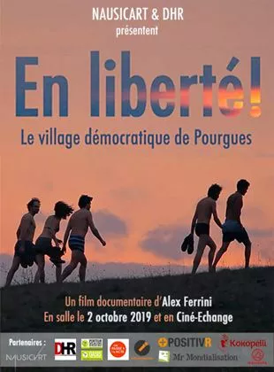 Affiche du film En liberté ! le village démocratique de Pourgues