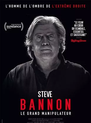 Affiche du film Steve Bannon - Le Grand Manipulateur