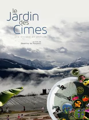 Affiche du film Le Jardin des Cimes - une enclave en altitude