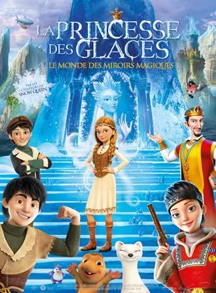 Affiche du film La Princesse des glaces, le monde des miroirs magiques