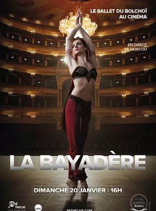 Affiche du film La Bayadère ( Bolchoï - Pathé Live)