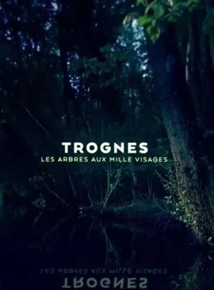 Affiche du film Trognes, les arbres aux milles visages - Court Métrage