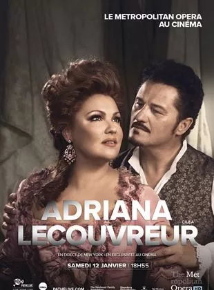 Affiche du film Adriana Lecouvreur (Met - Pathé Live)