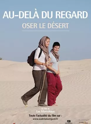 Affiche du film Au-delà du regard, Oser le désert