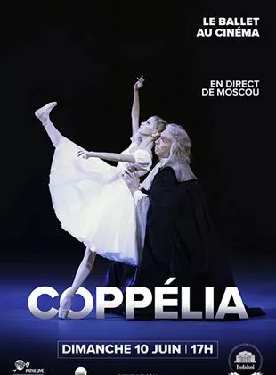 Affiche du film Coppélia (Bolchoï-Pathé Live)