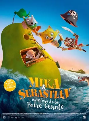 Affiche du film Mika & Sebastian : l'aventure de la Poire Géante