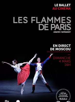 Affiche du film Les Flammes de Paris (Bolchoï-Pathé Live)