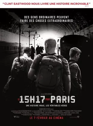 Affiche du film Le 15h17 pour Paris
