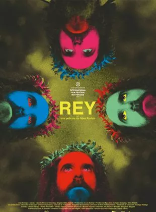 Affiche du film Rey, l'histoire du Français qui voulait devenir Roi de Patagonie