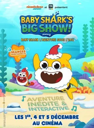 Affiche du film Baby Shark's Big Show !