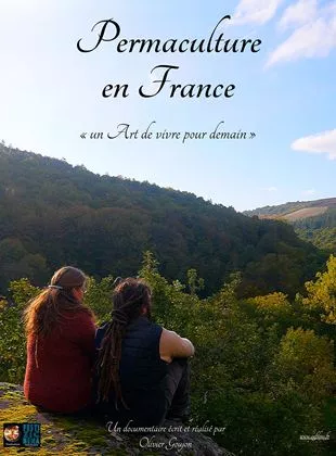 Affiche du film Permaculture en France, un Art de vivre pour demain