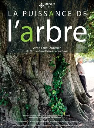Affiche du film La Puissance de l'arbre avec Ernst Zürcher