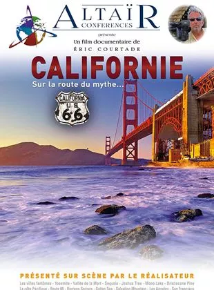 Affiche du film Altaïr Conférences - Californie, Sur la route du mythe