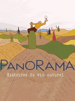 Affiche du film Panorama : Histoires du vin naturel