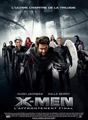 Affiche du film X-Men l'affrontement final