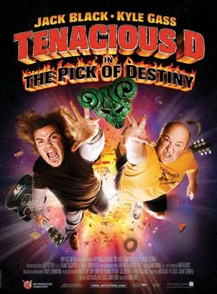 Affiche du film Tenacious D in : The Pick of Destiny