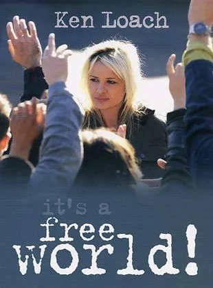 Affiche du film It's a Free World