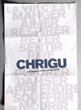 Affiche du film Chrigu : chronique d'une vie éclairée