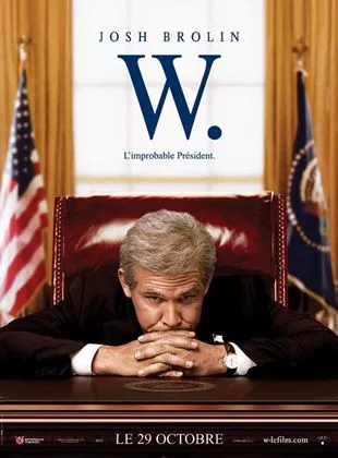 Affiche du film W. - L'improbable Président