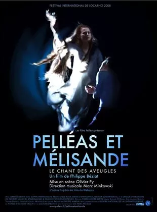 Affiche du film Pelleas et Melisande, Le Chant des Aveugles
