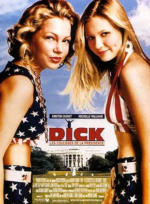 Affiche du film Dick, les coulisses de la présidence