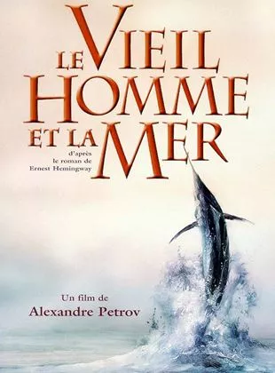 Affiche du film Le Vieil homme et la mer - Court Métrage